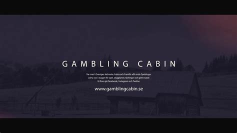 Välkommen till Gambling Cabin! .
